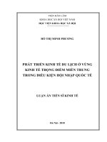 Phát triển kinh tế du lịch ở vùng kinh tế trọng điểm miền Trung trong điều kiện hội nhập quốc tế (Luận án tiến sĩ)