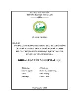 Đánh giá ảnh hưởng hoạt động khai thác đá trắng của nhà máy khai thác và chế biến đá Marble tới chất lượng nước sinh hoạt tại xã Tân Lĩnh  huyện Lục Yên  tỉnh Yên Bái (Khóa luận tốt nghiệp)