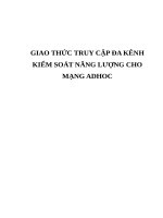 GIAO THỨC TRUY CẬP ĐA KÊNH KIỂM SOÁT NĂNG LƯỢNG CHO MẠNG ADHOC (có code)