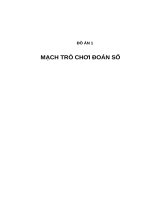 MẠCH TRÒ CHƠI đoán số (có sơ đồ mạch và layout)