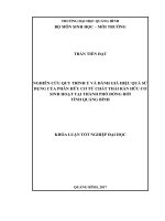Nghiên cứu quy trình ủ và đánh giá hiệu quả sử dụng của phân hữu cơ từ chất thải rắn hữu cơ sinh hoạt tại thành phố đồng hới tỉnh quảng bình 