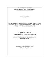 Đánh giá thực trạng và giải pháp hoàn thiện công tác quản trị nguồn nhân lực tại công ty TNHH 1 TV TM XNK Hoàng Anh (Luận văn thạc sĩ)