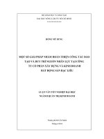 MỘT SỐ GIẢI PHÁP NHẰM HOÀN THIỆN CÔNG TÁC ĐÀO TẠO VÀ DUY TRÌ NGUỒN NHÂN LỰC TẠI CÔNG TY CỔ PHẦN XÂY DỰNG VÀ KINH DOANH BẤT ĐỘNG SẢN BẠC LIÊU LUẬN VĂN TỐT NGHIỆP ĐẠI HỌC NGÀNH QUẢN TRỊ KINH DOANH