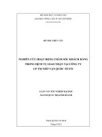 NGHIÊN CỨU HOẠT ĐỘNG CHĂM SÓC KHÁCH HÀNG TRONG DỊCH VỤ GIAO NHẬN TẠI CÔNG TY CP TM TIẾP VẬN QUỐC TẾ FTI LUẬN VĂN TỐT NGHIỆP ĐẠI HỌC NGÀNH QUẢN TRỊ KINH DOANH