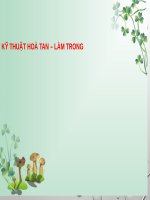 Bài 8  Kỹ thuật hòa tan làm trong