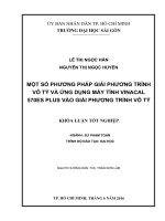 Một số phương pháp giải phương trình vô tỷ và ứng dụng máy tính Vinacal 57OES Plus vào giải phương trình vô tỷ  (Khóa luận tốt nghiệp)
