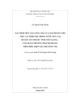 XÁC ĐỊNH MỨC SẴN LÒNG TRẢ CỦA NGƯỜI DÂN CHO VIỆC CẢI THIỆN HỆ THỐNG NƯỚC MÁY TẠI HUYỆN TÂN PHƯỚC TỈNH TIỀN GIANG – ỨNG DỤNG PHƯƠNG PHÁP ĐÁNH GIÁ THEO ĐIỀU KIỆN GIẢ THUYẾT(CVM) Chuyên ngành: Kinh Tế Tài Nguyên Môi Trường KHÓA LUẬN TỐT NGHIỆP ĐẠI HỌC