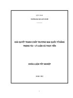 Khóa luận tốt nghiệp GIẢI QUYẾT TRANH CHẤP THƯƠNG mại QUỐC tế BẰNG TRỌNG tài – lý LUẬN và THỰC TIỄN