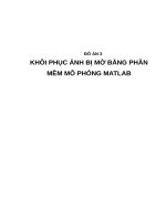 KHÔI PHỤC ẢNH BỊ MỜ BẰNG PHẦN MỀM MÔ PHỎNG MATLAB (có code bên dưới)