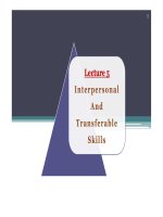 Lecture+5+ +interpersonal+and+transferable+skills+part+a