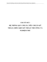 HỆ THỐNG QUY CHUẨN, TIÊU CHUẨN KỸ THUẬT, ĐIỀU KIỆN KỸ THUẬT THI CÔNG VÀ NGHIỆM THU
