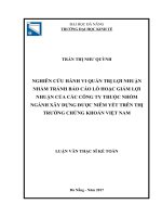 Nghiên cứu hành vi quản trị lợi nhuận nhằm tránh báo cáo lỗ hoặc giảm lợi nhuận của các công ty thuộc nhóm ngành xây dựng được niêm yết trên thị trường chứng khoán việt nam