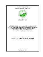 Đánh giá khả năng sản xuất của giống gà đẻ trứng ISA Brown thương phẩm nuôi trong các điều kiện chuồng trại khác nhau trên địa bàn thành phố Hà Nội (Luận văn thạc sĩ)