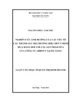 Nghiên cứu ảnh hưởng của các yếu tố cấu thành giá trị thương hiệu đến ý định mua hàng đối với các sản phẩm sữa của công ty abbott tại đà nẵng