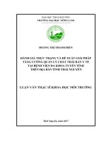 Đánh giá thực trạng và đề xuất giải pháp tăng cường quản lý chất thải rắn y tế tại bệnh viện đa khoa tuyến tỉnh trên địa bàn tỉnh Thái Nguyên (Luận văn thạc sĩ)