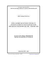 Nâng cao hiệu quả sử dụng vốn đầu tư xây dựng cơ bản từ ngân sách Nhà nước trên địa bàn thành phố Việt Trì  Tỉnh Phú Thọ (Luận văn thạc sĩ)