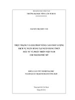 THỰC TRẠNG VÀ GIẢI PHÁP NÂNG CAO CHẤT LƯỢNG DỊCH VỤ NGÂN HÀNG TẠI NGÂN HÀNG TMCP ĐẦU TƯ VÀ PHÁT TRIỂN VIỆT NAM CHI NHÁNH PHÚ MỸ
