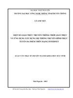 Một số giao thức truyền thông thời gian thực và ứng dụng xây dựng hệ thống truyền hình trực tuyến đa điểm trên mạng Internet (Luận văn thạc sĩ)