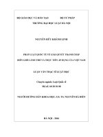 Pháp luật quốc tế về giải quyết tranh chấp biên giới lãnh thổ và thực tiễn áp dụng của việt nam 