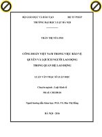 Công đoàn việt nam trong việc bảo vệ quyền và lợi ích người lao động trong quan hệ lao động 