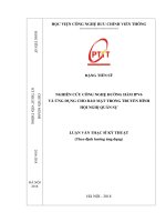 Nghiên cứu công nghệ đường hầm IPV6 và ứng dụng cho bảo mật trong truyền hình hội nghị quân sự (Luận văn thạc sĩ)