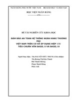 Đảm bảo an toàn hệ thống ngân hàng thương mại Việt Nam trên cơ sở áp dụng hiệp ước tiêu chuẩn vốn Basel II và Basel III (Đề tài NCKH)