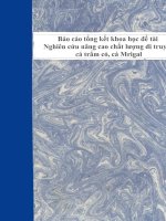 Báo cáo tổng kết khoa học đề tài nghiên cứu nâng cao chất lượng di truyền cá trắm cỏ, cá mrigal 