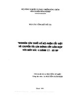 Báo cáo tổng kết đề tài nghiên cứu thiết kế bộ phận cắt gặt và chuyển tải lúa đứng cây liên hợp với máy kéo 4 bánh 17   25 HP 