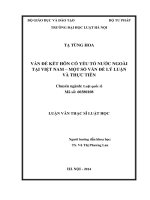 Vấn đề kết hôn có yếu tố nước ngoài tại việt nam   một số vấn đề lý luận và thực tiễn  