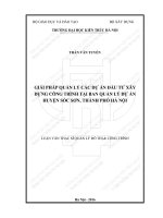 Giải pháp quản lý các dự án đầu tư xây dựng công trình tại Ban quản lý dự án huyện Sóc Sơn, thành phố Hà Nội.