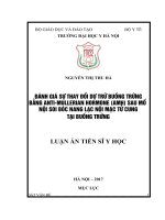 Đánh giá sự thay đổi dự trữ buồng trứng bằng Anti – Mullerian Hormone (AMH) sau mổ nội soi bóc nang lạc nội mạc tử cung tại buồng trứng (FULL TEXT).DOC