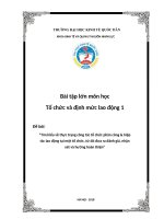 Tìm hiểu về thực trạng công tác tổ chức phân công  hiệp tác lao động tại một tổ chức, từ đó đưa ra đánh giá, nhận xét và hướng hoàn thiện