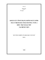Nghiên cứu khoa học cấp cơ sở đề tài KHẢO sát TÌNH TRẠNG KIỂM SOÁT LIPID máu ở BỆNH đái THÁO ĐƯỜNG TYPE 2 điều TRỊ NGOẠI TRÚ tại BỆNH VIỆN