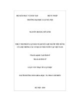 Thực thi pháp luật bảo vệ quyền lợi người tiêu dùng của hệ thống các cơ quan nhà nước tại việt nam  