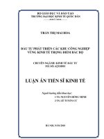 Đầu tư phát triển các khu công nghiệp vùng kinh tế trọng điểm Bắc Bộ (Luận án tiến sĩ)