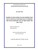 Nghiên cứu ảnh hưởng của góc nghiêng trục dao và chế độ cắt đến năng suất và nhám bề mặt khi gia công mặt cầu lồi trên trung tâm CNC 5 trục (Luận án tiến sĩ)