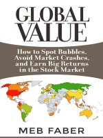 Faber   global value; how to spot bubbles, avoid market crashes, and earn big returns in the stock market (2014) 