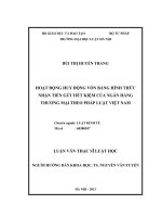Hoạt động huy động vốn bằng hình thức nhận tiền gửi tiết kiệm của ngân hàng thương mại theo pháp luật việt nam 