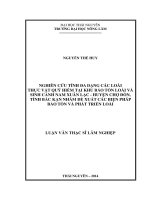 Nghiên cứu tính đa dạng các loài thực vật quý hiếm tại Khu bảo tồn loài và sinh cảnh Nam Xuân Lạc  huyện Chợ Đồn, tỉnh Bắc Kạn nhằm đề xuất các biện pháp bảo tồn và phát triển loài (Luận văn thạc sĩ)