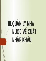 Slide bài giảng môn pháp luật Xuất nhập khẩu: Chương 3: Quản lý XNK