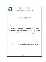 Quản lý vốn đầu tư xây dựng cơ bản từ ngân sách nhà nước tại ban quản lý khu kinh tế mở chu lai, tỉnh quảng nam