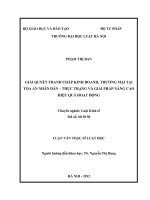 Giải quyết tranh chấp kinh doanh, thương mại tại tòa án nhân dân   thực trạng và giải pháp nâng cao hiệu quả hoạt động