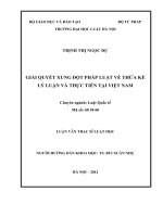 Giải quyết xung đột pháp luật về thừa kế   lý luận và thực tiễn tại việt nam  