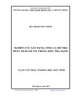 Nghiên cứu xây dựng công cụ hỗ trợ phân tích gói tin trong điều tra mạng (Luận văn thạc sĩ)
