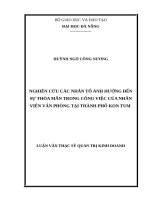 Nghiên cứu các nhân tố ảnh hưởng đến sự thỏa mãn trong công việc của nhân viên văn phòng tại thành phố, tỉnh kon tum