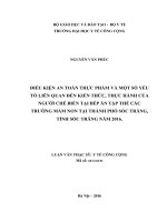 Điều kiện an toàn thực phẩm và một số yếu tố liên quan đến kiến thức, thực hành của người chế biến tại bếp ăn tập thể các trường mầm non tại thành phố sóc trăng, tỉnh sóc trăng 