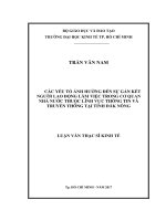 Các yếu tố ảnh hưởng đến gắn kết người lao động làm việc trong cơ quan nhà nước thuộc lĩnh vực thông tin và truyền thông tỉnh đăk nông 