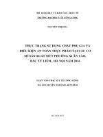 Thực trạng sử dụng chất phụ gia và điều kiện an toàn thực phẩm tại các cơ sở sản xuất mứt phường xuân tảo   bắc từ liêm   hà nội 