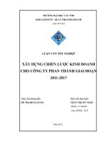 XÂY DỰNG CHIẾN lược KINH DOANH CHO CÔNG TY PHAN THÀNH GIAI đoạn 2011   2017 