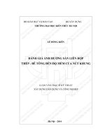 Đánh giá ảnh hưởng sàn liên hợp thép bê tông đến độ mềm của nút khung (tt) 